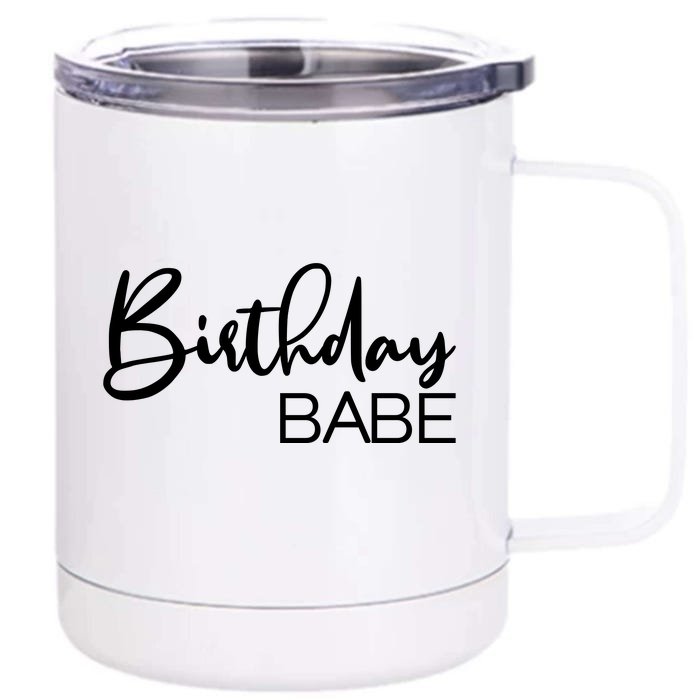 Birthday Babe Front & Back 12oz Stainless Steel Tumbler Cup