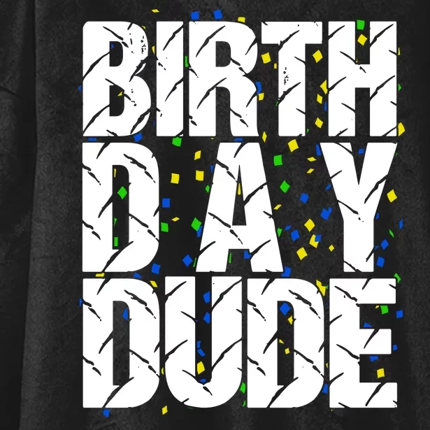 Birthday Dude With Confetti Hooded Wearable Blanket