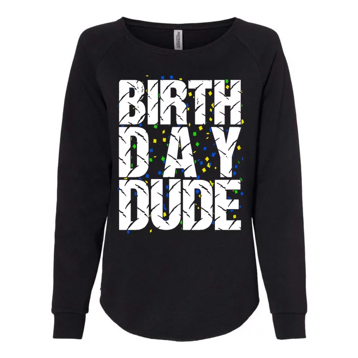 Birthday Dude With Confetti Womens California Wash Sweatshirt