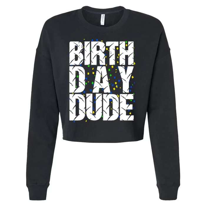 Birthday Dude With Confetti Cropped Pullover Crew