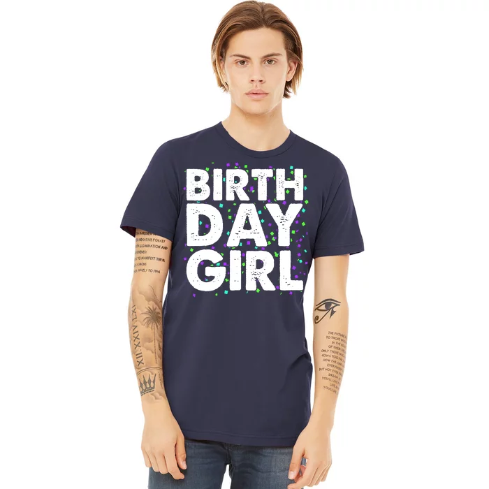 Birthday Girl With Confetti Premium T-Shirt