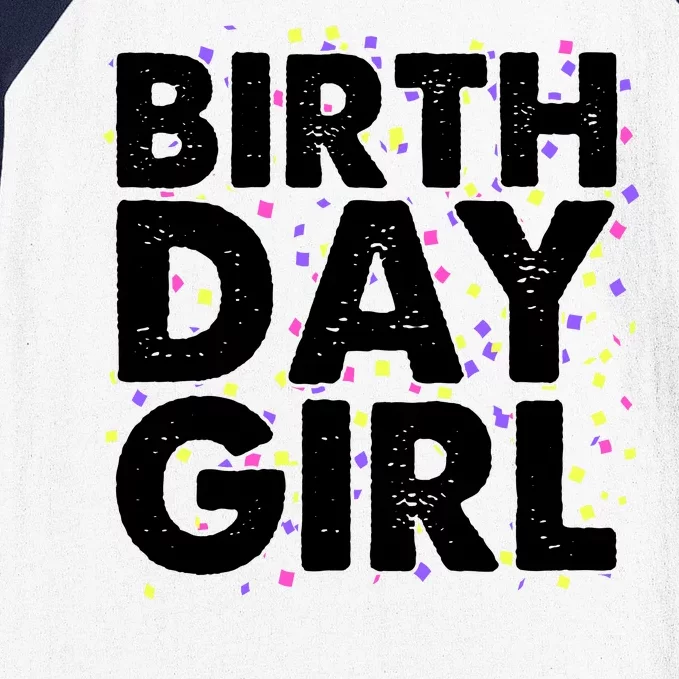 Birthday Girl With Confetti Baseball Sleeve Shirt