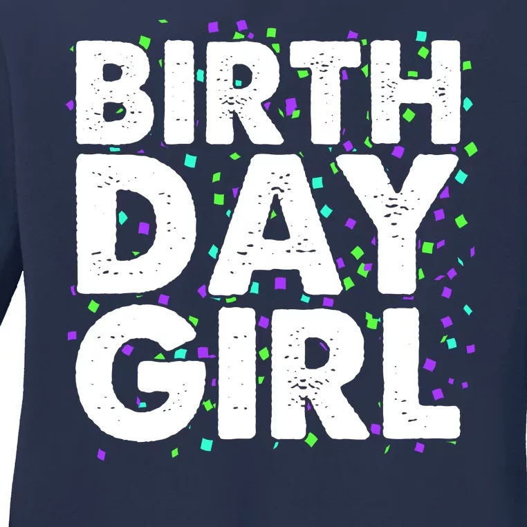 Birthday Girl With Confetti Ladies Long Sleeve Shirt