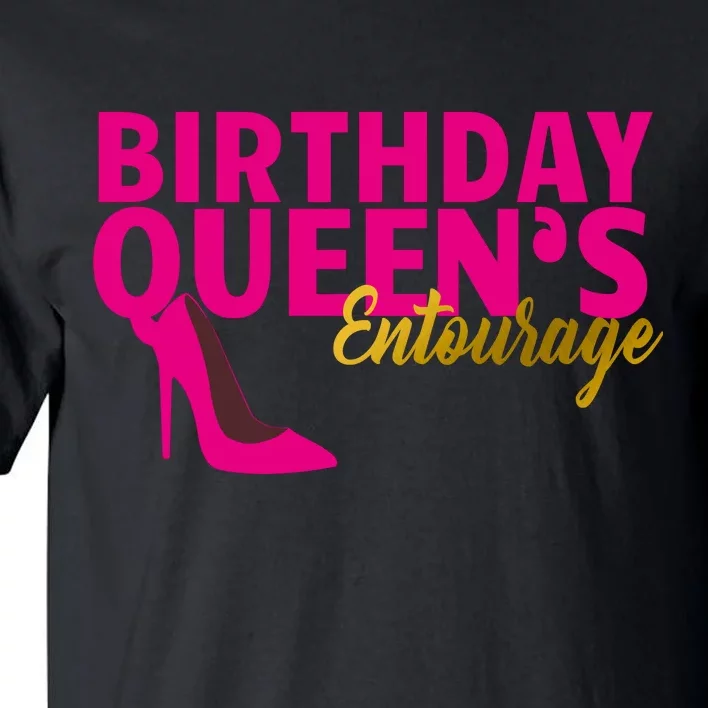 Birthday Queen's Entourage Tall T-Shirt