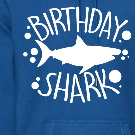 Birthday Shark Premium Hoodie