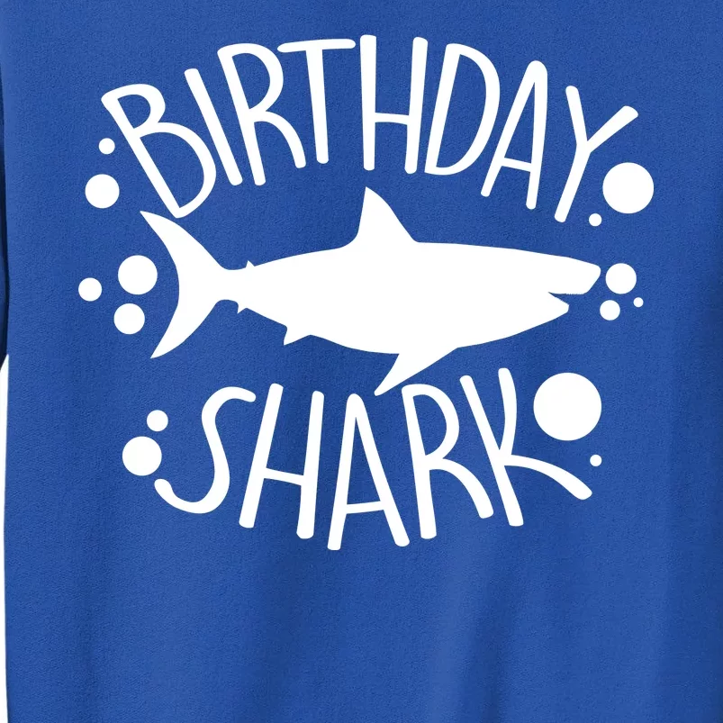 Birthday Shark Tall Sweatshirt