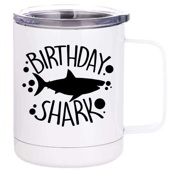 Birthday Shark Front & Back 12oz Stainless Steel Tumbler Cup