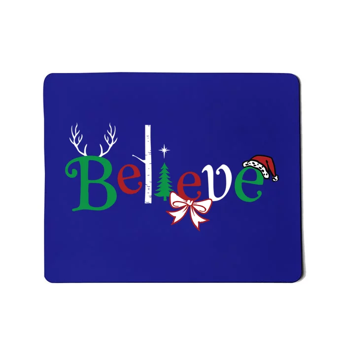 Believe In Santa Claus Christmas Gift Mousepad