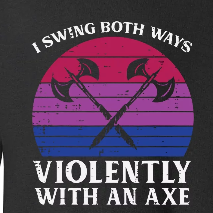 Bisexual I Swing Both Ways Axe Funny Bi Pride Flag Lgbtq Toddler Sweatshirt