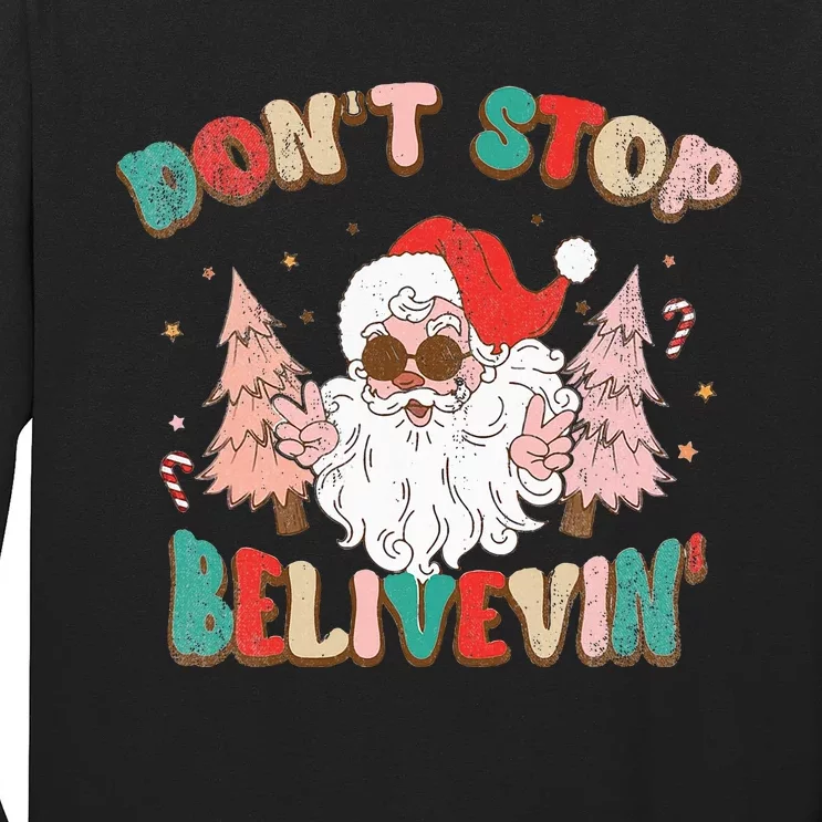 Believe in Santa Hilarious Christmas Saying Long Sleeve Shirt