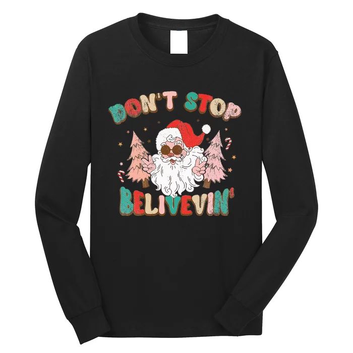 Believe in Santa Hilarious Christmas Saying Long Sleeve Shirt