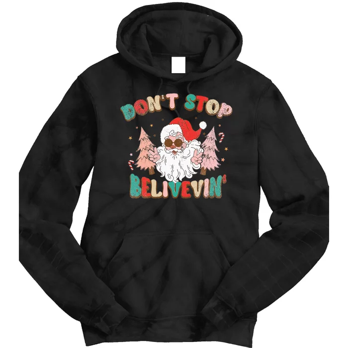 Believe in Santa Hilarious Christmas Saying Tie Dye Hoodie