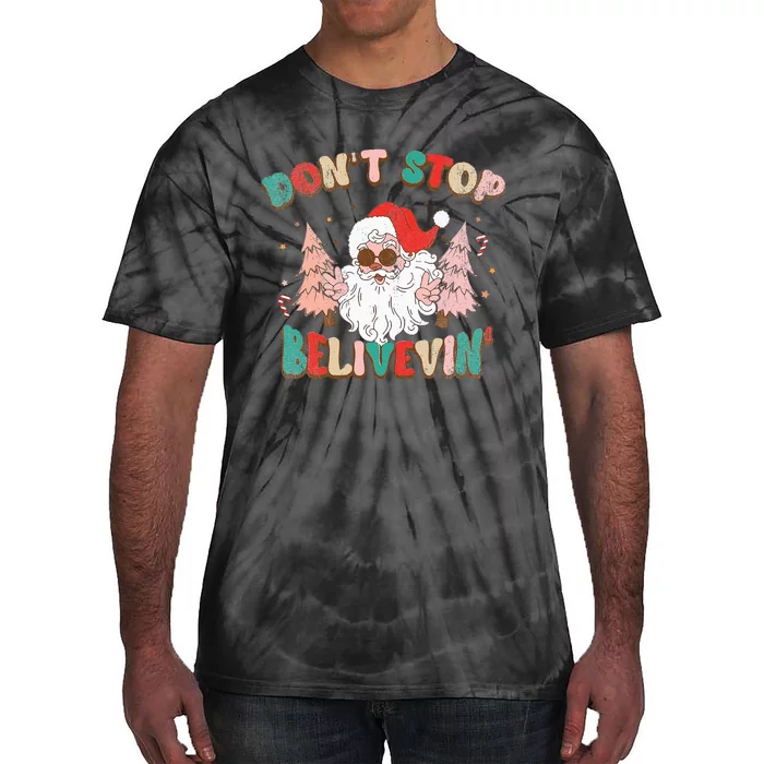 Believe in Santa Hilarious Christmas Saying Tie-Dye T-Shirt