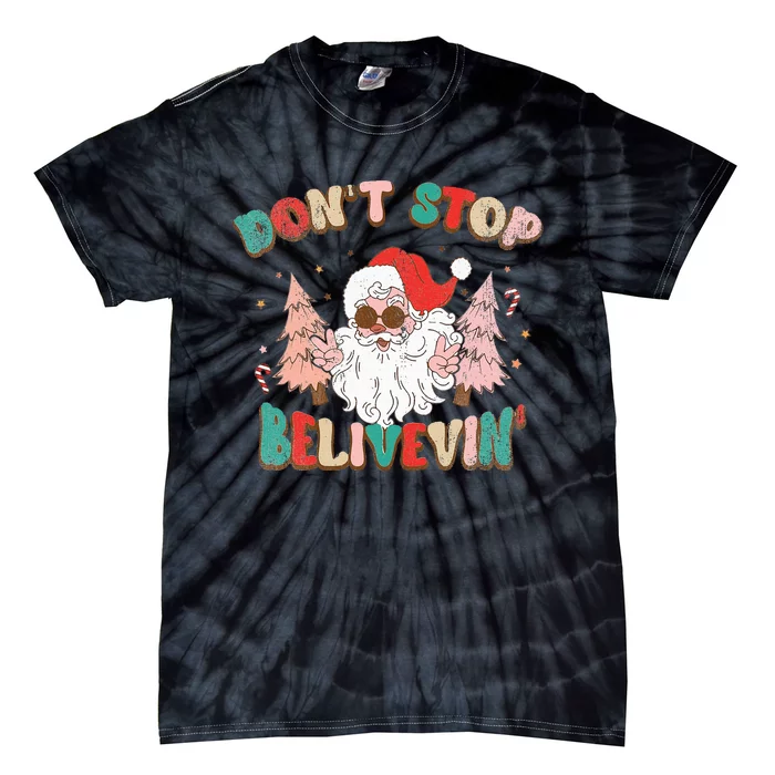 Believe in Santa Hilarious Christmas Saying Tie-Dye T-Shirt