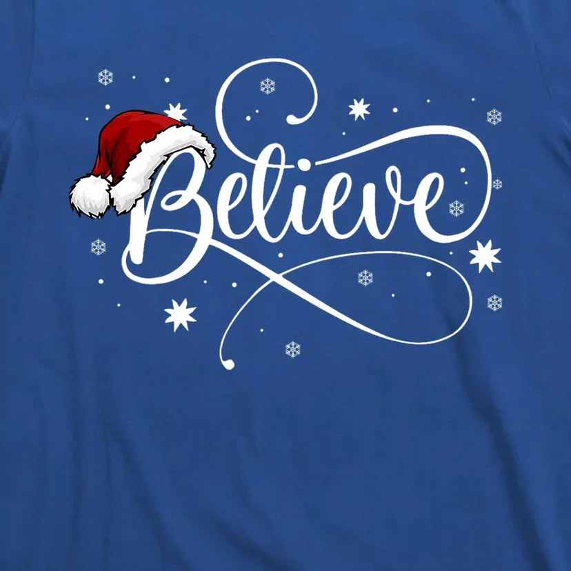 Believe In Santa Claus Funny Christmas Santa Xmas Gift T-Shirt