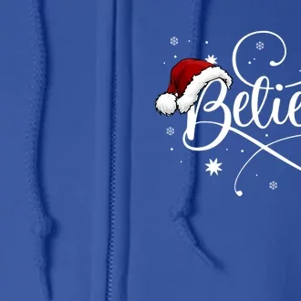 Believe In Santa Claus Funny Christmas Santa Xmas Gift Full Zip Hoodie