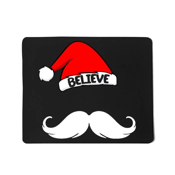 Believe In Santa Funny Mustache Mousepad