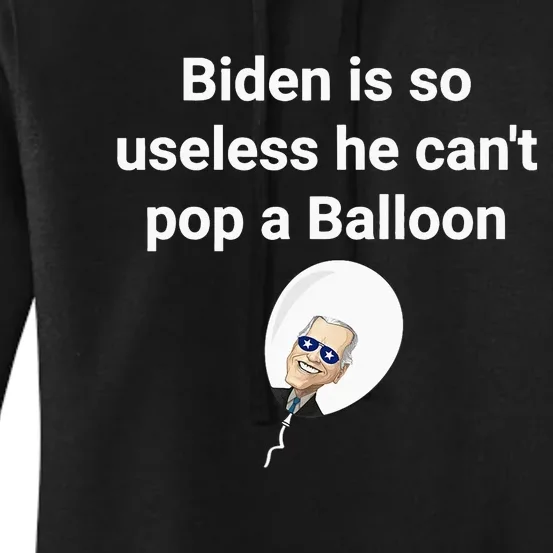 Biden is so useless he can't pop a balloon Chinese balloon Women's Pullover Hoodie