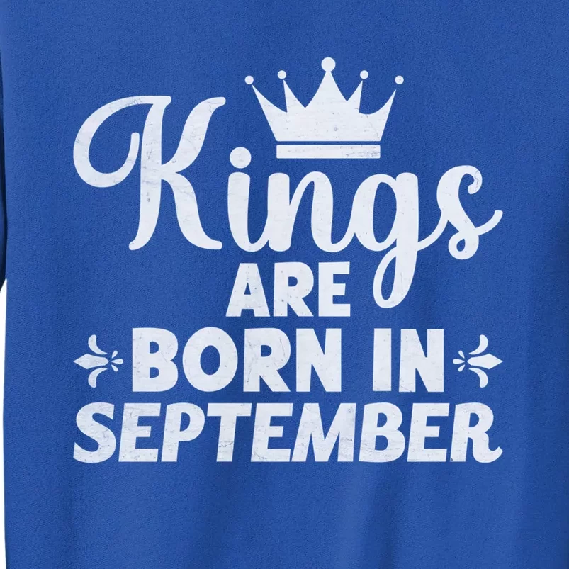 Born In September Funny September Month Gift Tall Sweatshirt