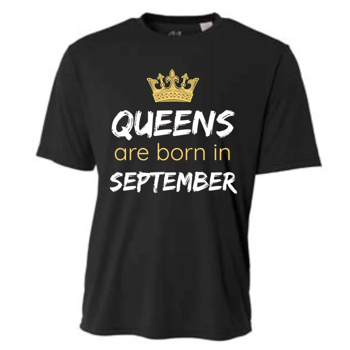 Birthday In September Queens Are Born In September Meaningful Gift Cooling Performance Crew T-Shirt