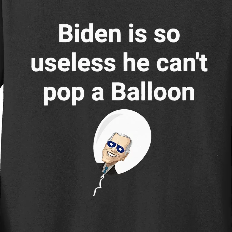 Biden is so useless he can't pop a balloon Chinese balloon Kids Long Sleeve Shirt