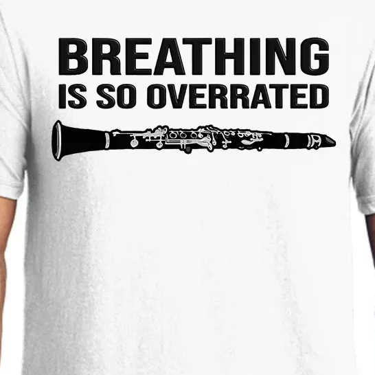 Breathing is so overrated  marching band Funny Clarinet Pajama Set