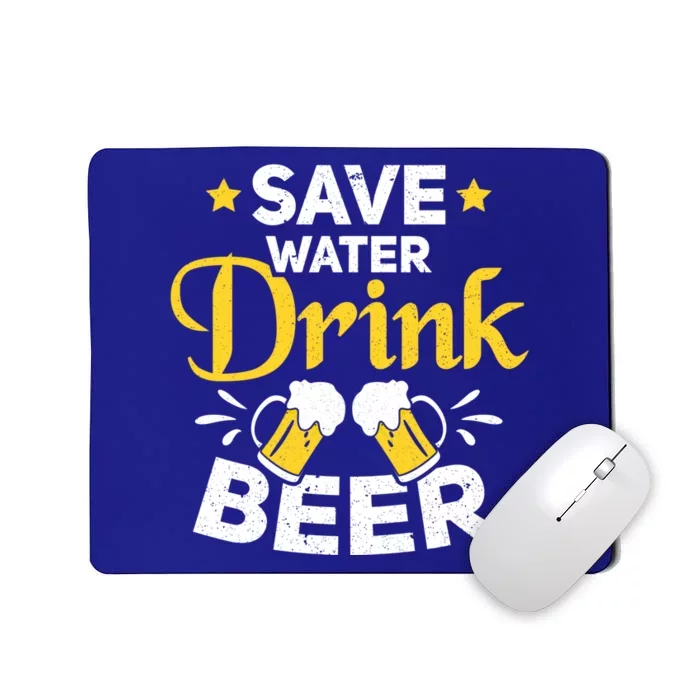 Beer Ing Save Water Beer Funny Oktoberfest Gift Mousepad