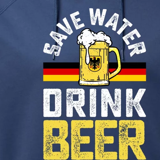 Beer Ing Save Water Beer Oktoberfest Funny Gift Performance Fleece Hoodie