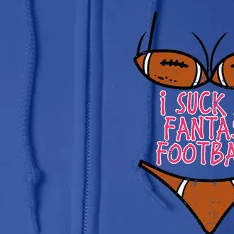 Bikini I Suck At Fantasy Football Funny FFL Loser Full Zip Hoodie