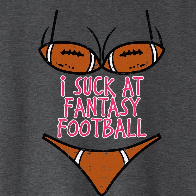 Bikini I Suck At Fantasy Football Funny FFL Loser Women's Crop Top Tee