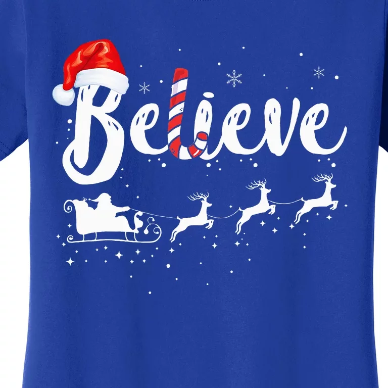 Believe In Santa Claus Believe Christmas Pajama Christmas Women's T-Shirt