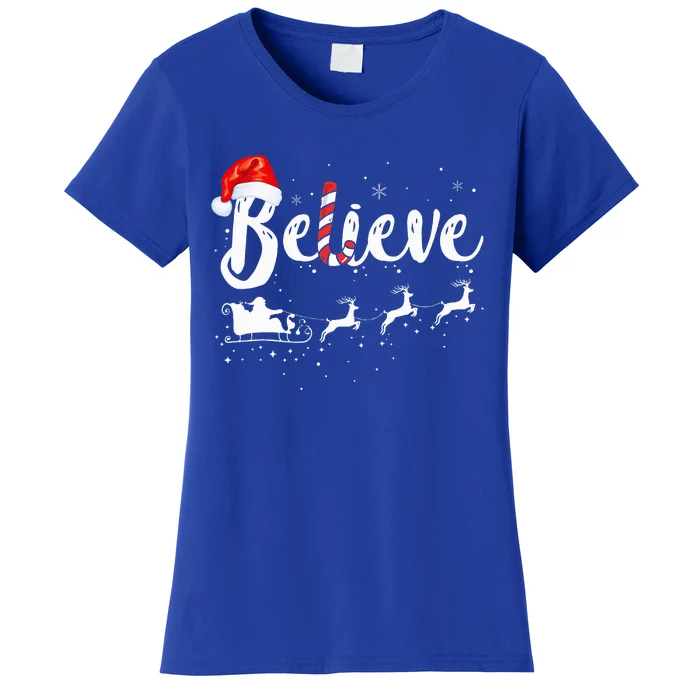 Believe In Santa Claus Believe Christmas Pajama Christmas Women's T-Shirt