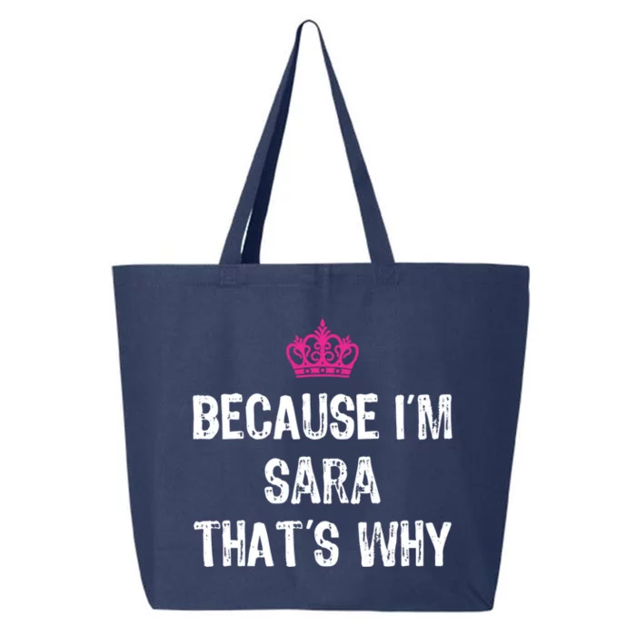 Because IM Sara ThatS Why Funny S Gift Meaningful Gift 25L Jumbo Tote