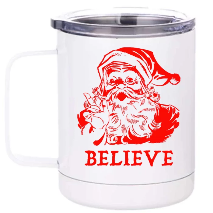 Believe In Santa Claus A Gift For Christmas Front & Back 12oz Stainless Steel Tumbler Cup