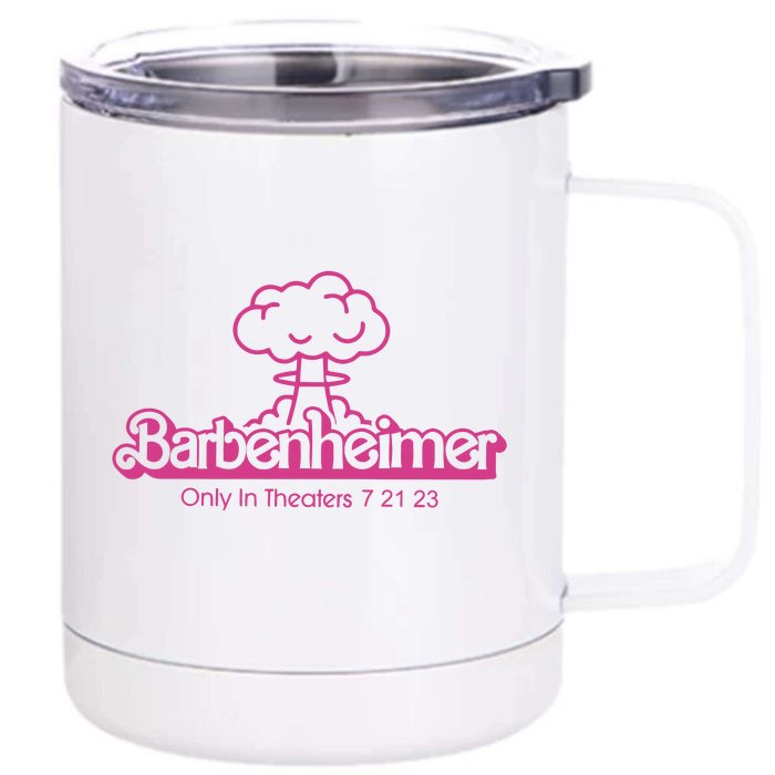 Barbenheimer In Theaters 7 21 23 Barb!e Oppenheimer Barb!e Movie Front & Back 12oz Stainless Steel Tumbler Cup