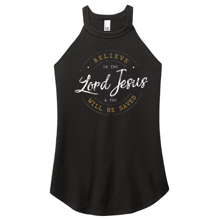 Believe in the Lord Jesus and your Saved Christian Women’s Perfect Tri Rocker Tank