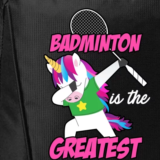 Badminton Is The Greatest Badminton Player Shuttlecock Sport Funny Gift City Backpack