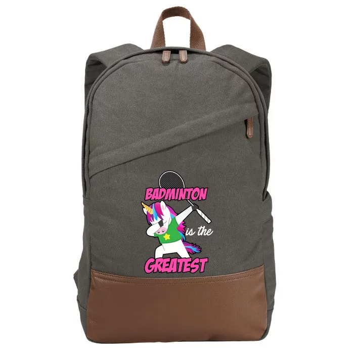 Badminton Is The Greatest Badminton Player Shuttlecock Sport Funny Gift Cotton Canvas Backpack