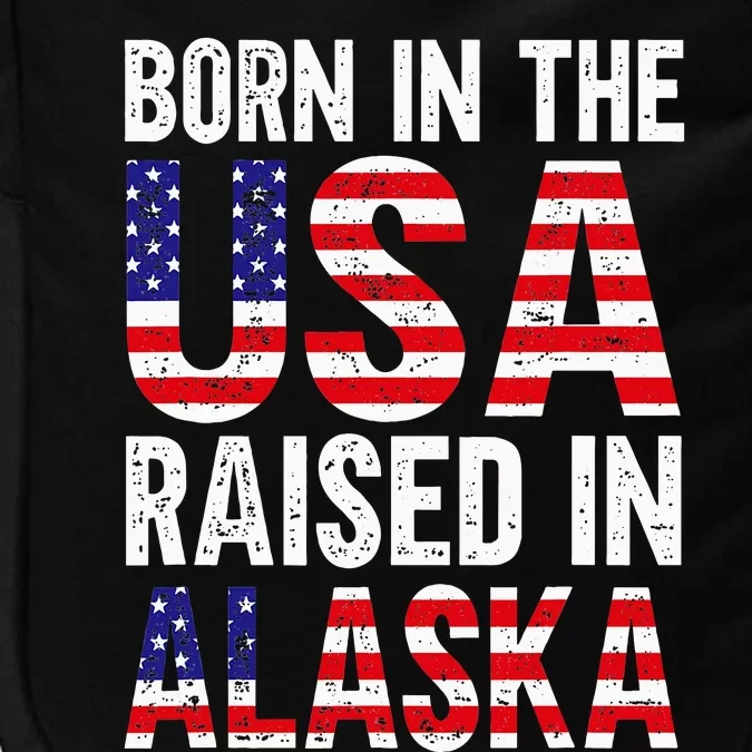 Born In The Usa Raised In Alaska Impact Tech Backpack