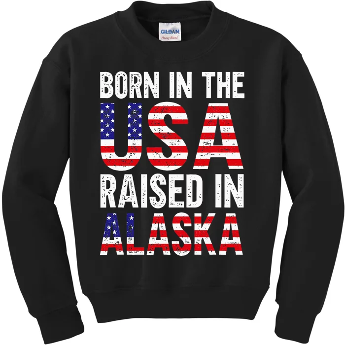 Born In The Usa Raised In Alaska Kids Sweatshirt