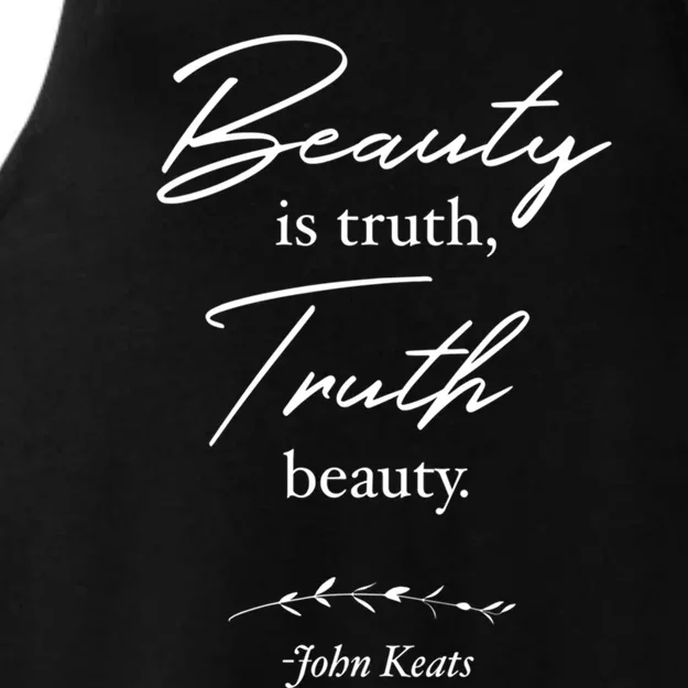 Beauty Is Truth Truth Beauty John Keats Gift Ladies Tri-Blend Wicking Tank