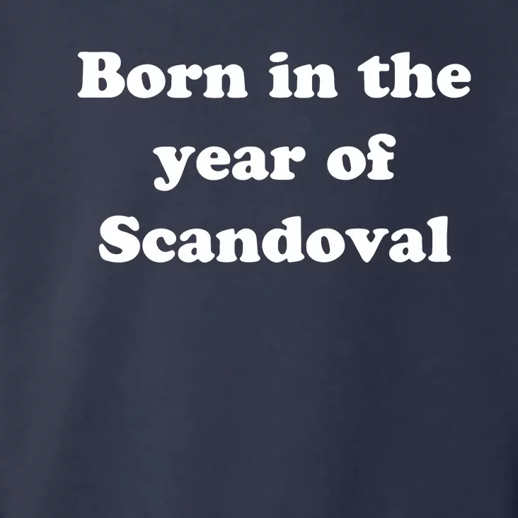 Born In The Year Of Scandoval Baby Toddler Hoodie