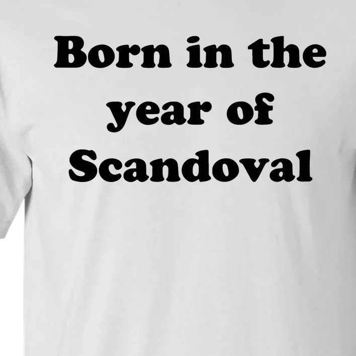 Born In The Year Of Scandoval Baby Tall T-Shirt