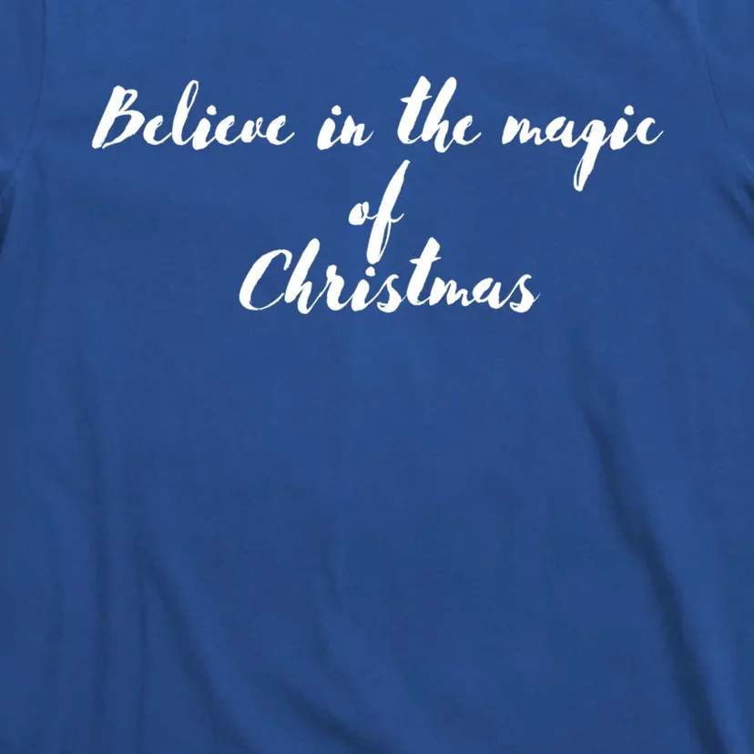 Believe In The Magic Of Christmas Gift T-Shirt