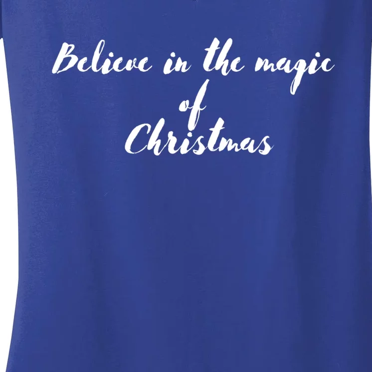 Believe In The Magic Of Christmas Gift Women's V-Neck T-Shirt