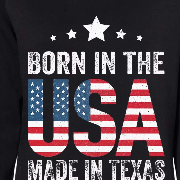 Born In The Usa Made And Raised In Texas Tx Womens California Wash Sweatshirt