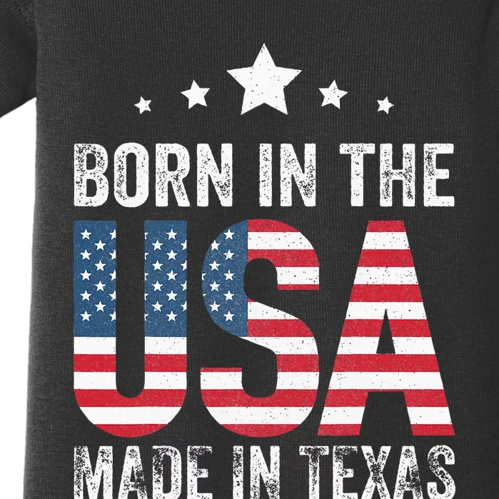 Born In The Usa Made And Raised In Texas Tx Baby Bodysuit