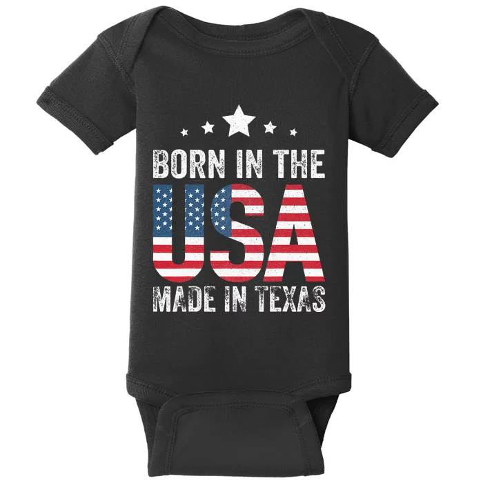 Born In The Usa Made And Raised In Texas Tx Baby Bodysuit