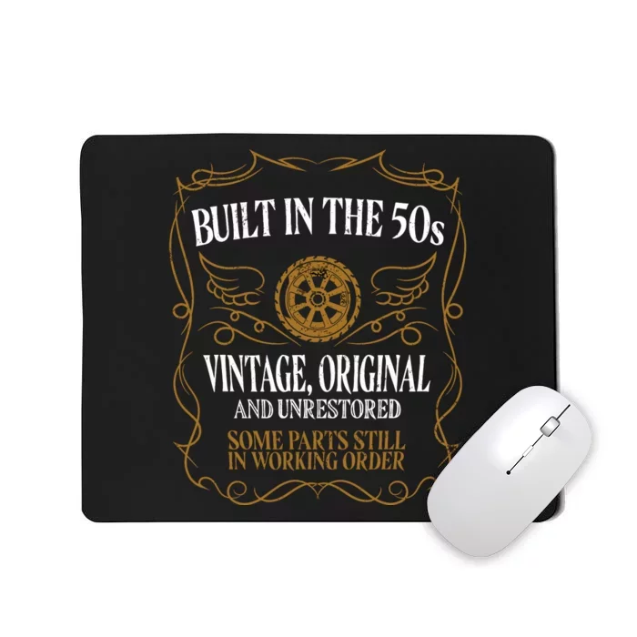 Built In The Fifties 50s Original Unrestored 70th Birthday Mousepad