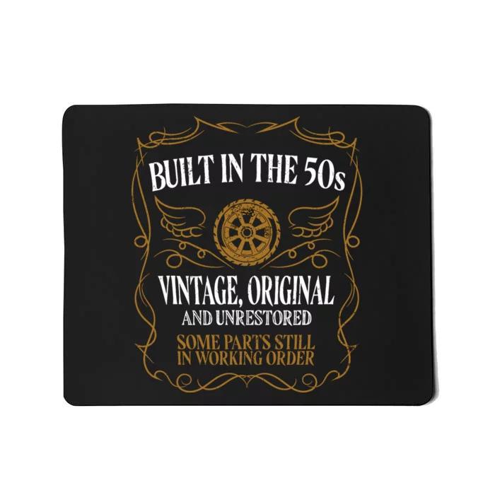 Built In The Fifties 50s Original Unrestored 70th Birthday Mousepad